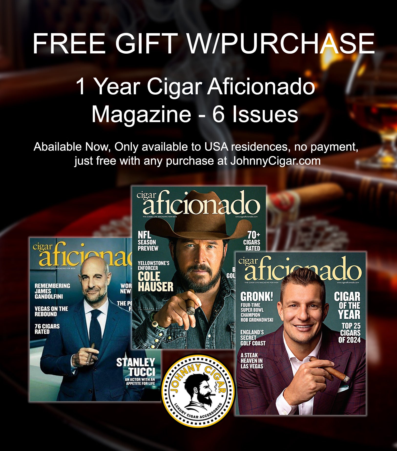 Cigar Aficionado Magazine - 1 year FREE subscription GWP
